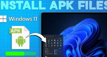 How to Install APK Files on a Windows 11 PC